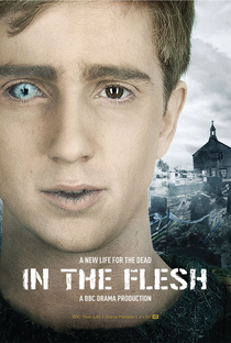 In the Flesh (1ª Temporada) - Poster / Capa / Cartaz - Oficial 3