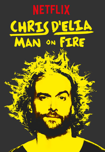 Chris D'Elia: Man on Fire (Chris D'Elia: Man on Fire)