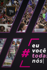 Eu Você Todas Nós (#EuVocêTodasNós)