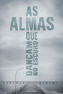 As Almas que Dançam no Escuro - Poster / Capa / Cartaz - Oficial 1