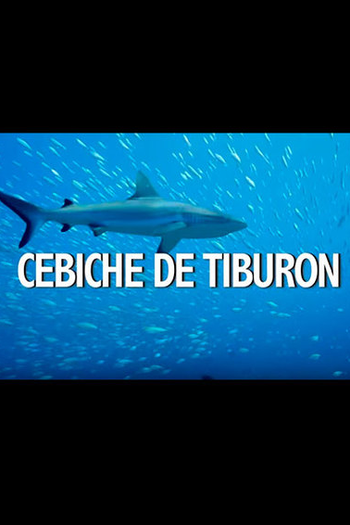 de Filme Cebiche de Tiburón (2017)