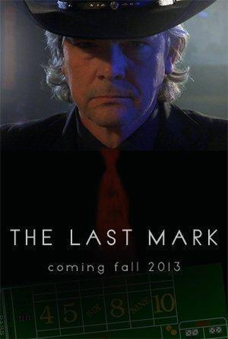 Poster 1 de Filme The Last Mark (2012)