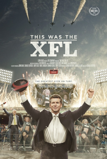 This Was The XFL - Poster / Capa / Cartaz - Oficial 2