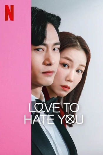  de Série Love To Hate You (2023)