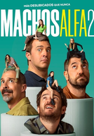Machos Alfa (2ª Temporada) (Machos Alfa (Temporada 2))
