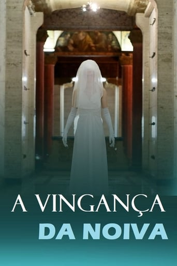  de Filme A Vingança de Uma Noiva (2019)