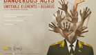 Dangerous Acts Starring the Unstable Elements of Belarus Trailer
