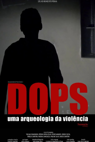 Poster 1 de Filme DOPS: Uma Arqueologia da Violência (2024)