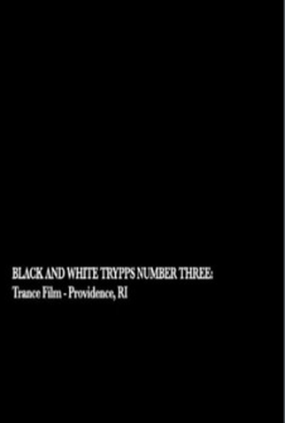 Poster 1 de Curta Black and White Trypps Number Three (2007)