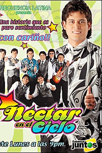 Poster de Filme Néctar en el Cielo (2007)