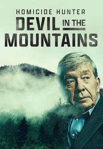 Caçando Assassinos: Morte na Montanha (Homicide Hunter: Devil in the Mountains)