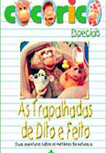Cocoricó 4: As Trapalhadas de Dito e Feito (Cocoricó 4: As Trapalhadas de Dito e Feito)