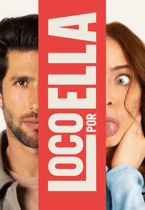 Loco por ella (Loco por ella)