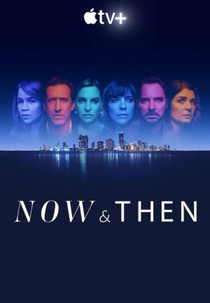 Now and Then - O Segredo Que Nos Une (1ª Temporada) (Now and Then (Season 1))