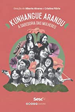 Kunhangue Arandu - A Sabedoria das Mulheres (Kunhangue Arandu - A Sabedoria das Mulheres)