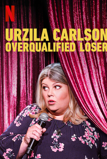 Urzila Carlson: Overqualified Loser - Poster / Capa / Cartaz - Oficial 3