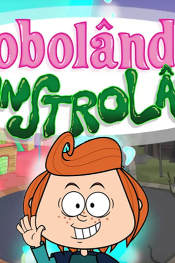 Poster de Série Bobolândia Monstrolândia (2018)