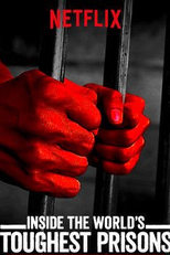 Por Dentro das Prisões Mais Severas do Mundo (1ª Temporada) (Inside the world's toughest Prisons (Season 1))