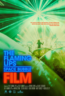The Flaming Lips Space Bubble Film - Poster / Capa / Cartaz - Oficial 1