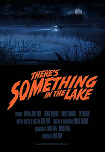 There's Something in the Lake (There's Something in the Lake)