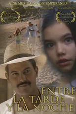 Entre la Tarde y la Noche (Entre la Tarde y la Noche)