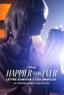 Happier Than Ever: Uma Carta de Amor para Los Angeles - Poster / Capa / Cartaz - Oficial 3