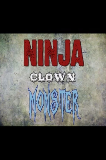 Poster de Curta Ninja Clown Monster (2008)
