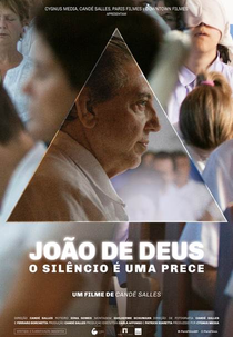 João de Deus: O Silêncio é Uma Prece (João de Deus: O Silêncio é Uma Prece)
