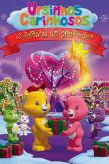 Ursinhos Carinhosos - O Festival de Presentes (Care Bears: The Giving Festival Movie)
