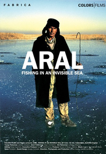 Aral: Fishing in an Invisible Sea (Aral: Fishing in an Invisible Sea)