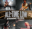 All Time Low: Straight to DVD