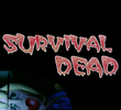 Survival Dead