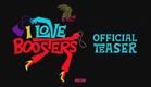 I LOVE BOOSTERS - Official Teaser Trailer - In Theaters May 22