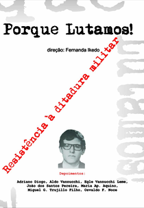 Porque Lutamos! Resistência à Ditadura Militar (Porque Lutamos! Resistência à Ditadura Militar)
