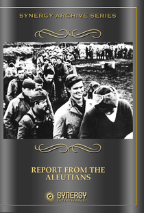 Segunda Guerra Mundial: Relatório das Ilhas Aleutas - Poster / Capa / Cartaz - Oficial 6