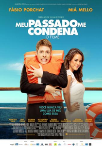 Meu Passado Me Condena: O Filme (Meu Passado Me Condena: O Filme)