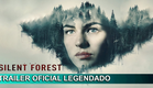 The Silent Forest 2022 Trailer Oficial Legendado