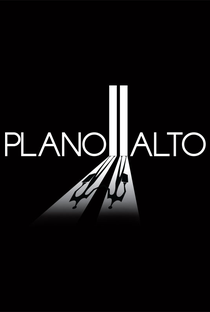 Plano Alto - Poster / Capa / Cartaz - Oficial 1