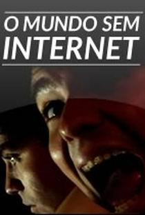 Parafernalha: O Mundo Sem Internet - Poster / Capa / Cartaz - Oficial 1