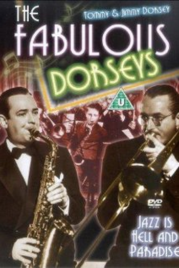 Os Fabulosos Dorseys: filme de 1947 - Filmow