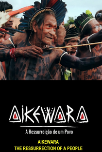 Aikewára. A ressurreição de um povo - Poster / Capa / Cartaz - Oficial 1
