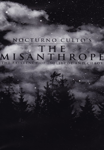 The Misanthrope (Nocturno Culto's The Misanthrope: The Existence of... Solitude and Chaos)
