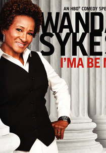Wanda Sykes: I'ma Be Me (Wanda Sykes: I'ma Be Me)