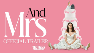 Trailer: And Mrs | Official Trailer |  On Digital 2nd September