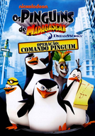 Os Pinguins de Madagascar Operação: Comando Pinguim (The Penguins of Madagascar Operation: Penguin Takeover)