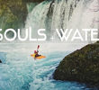 Of Souls + Water