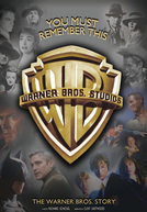 You Must Remember This: A História da Warner Bros. (You Must Remember This: The Warner Bros. Story)