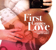 First Comes Love