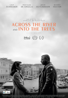 Across The River And Into The Trees