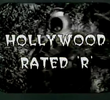 Hollywood Rated 'R'